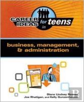 Career Ideas For Teens In Business, Management, & Administration