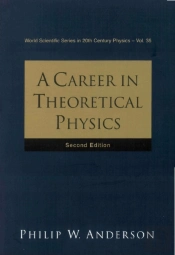 Career In Theoretical Physics, A (2nd Edition)