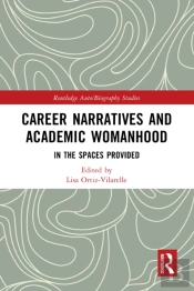 Career Narratives And Academic Womanhood