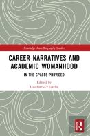 Career Narratives And Academic Womanhood