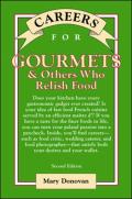 Careers For Gourmets & Others Who Relish Food, Second Edition