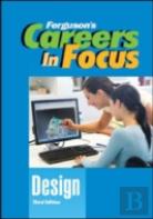 Careers In Focus: Design, 3rd Edition