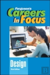 Careers In Focus: Design, 3rd Edition