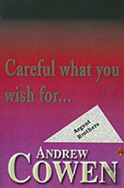 Careful What You Wish For...