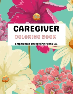 Bertrand.pt - Caregiver Coloring Book | Mental Health Advocacy
