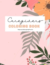 Caregivers Coloring Book