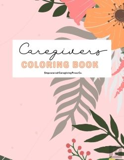 Bertrand.pt - Caregivers Coloring Book