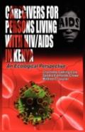 Caregivers Of Persons Living With Hiv/Aids In Kenya