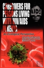 Caregivers Of Persons Living With Hiv/Aids In Kenya