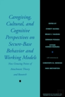 Bertrand.pt - Caregiving, Cultural And Cognitive Perspectives On Secure-Based Behavior And Working Models