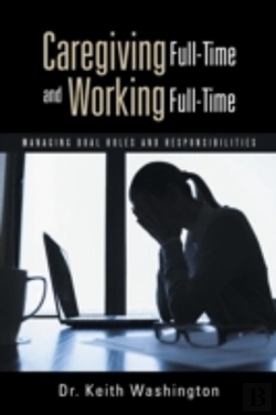 Bertrand.pt - Caregiving Full-Time And Working Full-Time