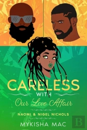 Careless With Our Love Affair