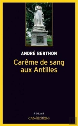 Bertrand.pt - Careme De Sang Aux Antilles
