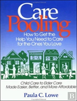 Bertrand.pt - Carepooling: How To Get The Help You Need To Care For The Ones You Love