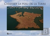 Caresser La Peau De La Terre