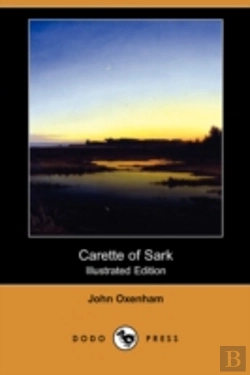 Bertrand.pt - Carette Of Sark (Illustrated Edition) (Dodo Press)