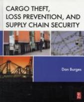 Cargo Theft, Loss Prevention, And Supply Chain Security