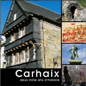 Carhaix ; Deux Mille Ans D'Histoire