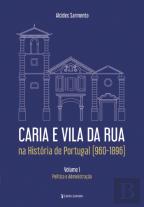Caria e Vila da Rua na História de Portugal (960-1896)