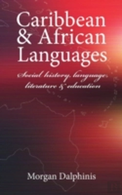 Bertrand.pt - Caribbean And African Languagessocial History, Language, Literature And Education