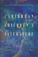 Caribbean Children'S Literature, Volume 2