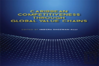 Caribbean Competitiveness Through Global Value Chains