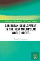 Caribbean Development In The New Multipolar World Order