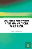 Caribbean Development In The New Multipolar World Order