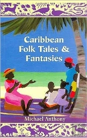 Caribbean Folk Tales And Fantasies