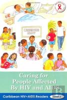 Caribbean Hiv/Aids Readers: Caring For People Affected By Hiv & Aids (Level 2)