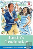 Caribbean Hiv/Aids Readers: Justin'S Graduation (Level 2)