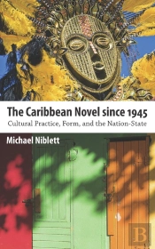 Caribbean Novel Since 1945