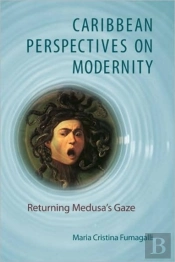 Caribbean Perspectives On Modernity