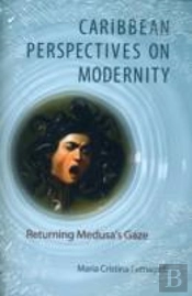 Caribbean Perspectives On Modernity