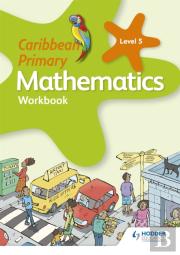 Caribbean Primary Mathematics Workbook 5 6th Edition