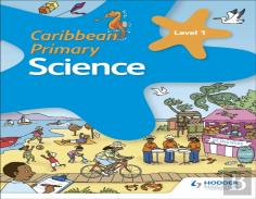 Caribbean Primary Science Book 1