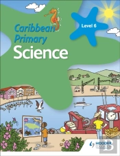 Caribbean Primary Science Book 6