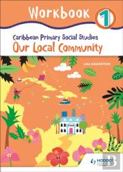 Caribbean Primary Social Studies Workbook 1