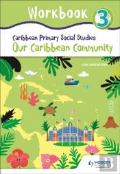 Caribbean Primary Social Studies Workbook 3