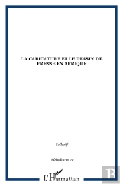 Caricature Et Le Dessin De Presse En Afrique