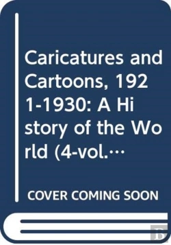 Bertrand.pt - Caricatures And Cartoons, 1921-1930: A History Of The World (4-Vol. Es Set)