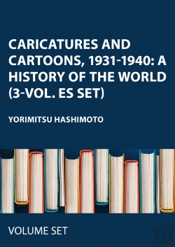Bertrand.pt - Caricatures And Cartoons, 1931-1940: A History Of The World (3-Vol. Es Set)