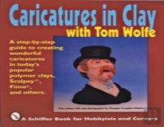 Caricatures In Clay  With Tom Wolfe