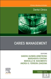 Caries Management, An Issue Of Dental Clinics Of North America