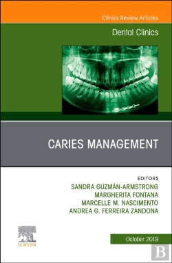 Bertrand.pt - Caries Management, An Issue Of Dental Clinics Of North America