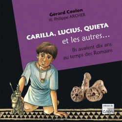 Bertrand.pt - Carilla, Lucius, Quiéta Et Les Autres... : Ils Avaient Dix Ans Au Temps Des Romains.