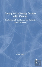 Caring For A Young Person With Cancer