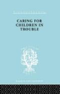 Caring For Children In Trouble