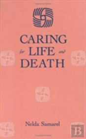 Caring For Life And Death