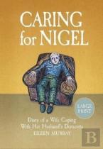 Caring For Nigel